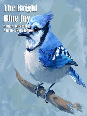 cover image of The Bright Blue Jay